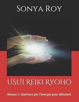 Manuel Usui Reiki Ryoho Pour Enseignant Illustrée En Couleur- USUI Reiki Ryoho