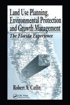 Land Use Planning, Environmental Protection and Growth Management