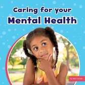 Take Care of Yourself- Caring for Your Mental Health