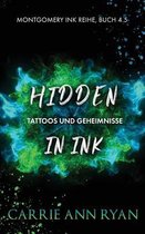 Montgomery Ink Reihe- Hidden Ink - Tattoos und Geheimnisse