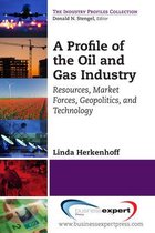 Profile Of The Oil And Gas Industry
