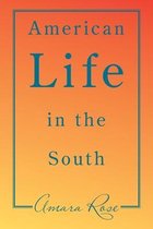 American Life in the South