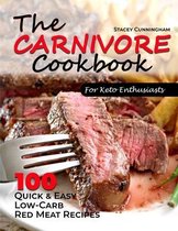 The carnivore cookbook for keto enthusiasts