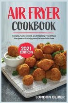 Air Fryer Cookbook (2021 Edition)