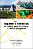 The Reporter's Handbook on Nuclear Materials, Energy, and Waste Management