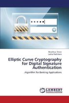 Elliptic Curve Cryptography for Digital Signature Authentication