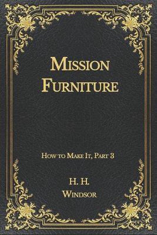 Mission Furniture, H H Windsor 9798565835342 Boeken