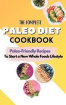 The Complete Paleo Diet Cookbook