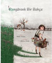 Rengarenk Bir Bahçe