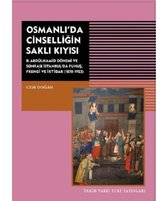 Osmanlı'da Cinselliğin Saklı Kıyısı
