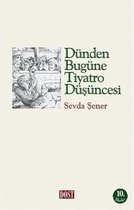 Dünden Bugüne Tiyatro Düşüncesi