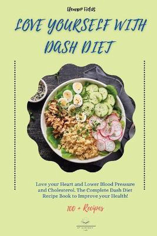 Dash Diet for Your Heart- Love Yourself with DASH Diet - cover