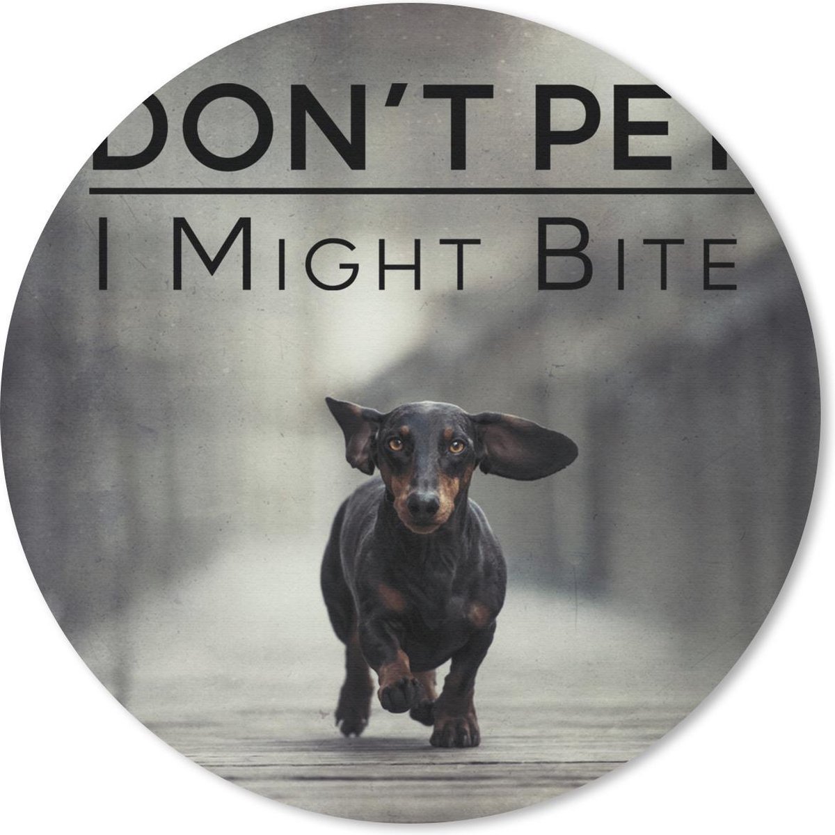Muismat rond 50x50 cm - Mousepad Don't pet I might bite - Hond - Quotes - Spreuken - Ronde muismatten