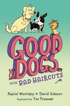 Good Dogs 2 - Good Dogs with Bad Haircuts