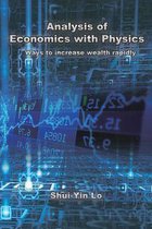 用物理方法分析經濟學：快速增加財富的方法（國際英文版第二版）: Analysis of Economics with Physics