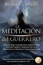 Método de la Incorporación Total de la Meditación Tem-La Meditación del Guerrero