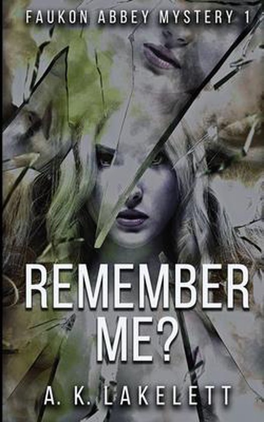 Faukon Abbey Mystery- Remember Me? - cover