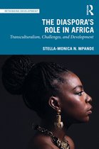 Rethinking Development - The Diaspora's Role in Africa