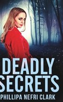 Deadly Secrets (Charlotte Dean Mysteries Book 3)