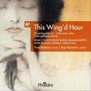 This Wing'D Hour, Song Cycles By Vaughan Williams,