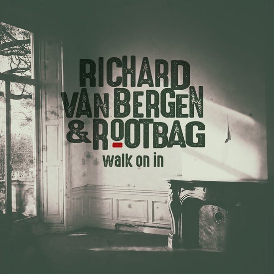 Richard van Bergen & Rootbag - Walk On In (CD)