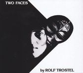 Rolf Trostel - Two Faces (CD)
