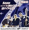 Adam & His Nuclear Rockets - Rock And Roll For A Dime (CD)