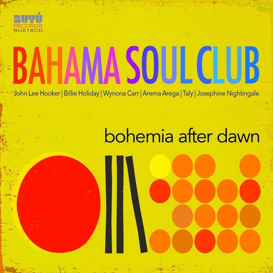 The Bahama Soul Club - Bohemia After Dawn (CD)