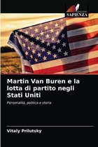 Martin Van Buren e la lotta di partito negli Stati Uniti