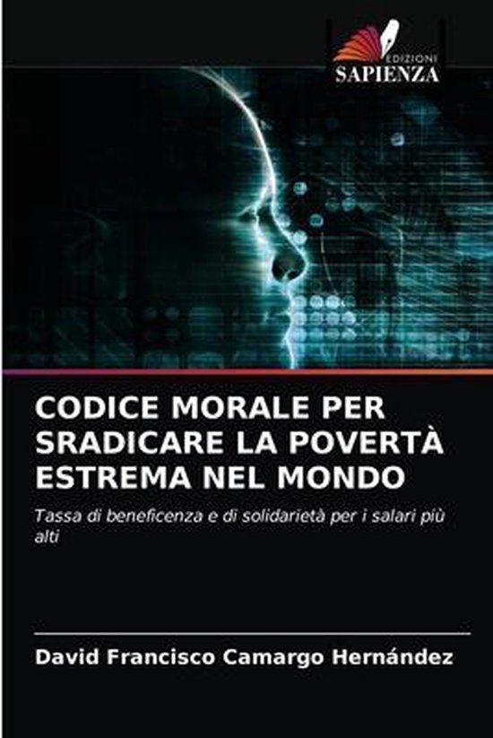 Codice Morale Per Sradicare La Povertà Estrema Nel Mondo - cover