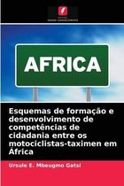 Esquemas de formação e desenvolvimento de competências de cidadania entre os motociclistas-taximen em África