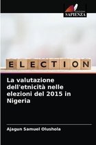 La valutazione dell'etnicità nelle elezioni del 2015 in Nigeria