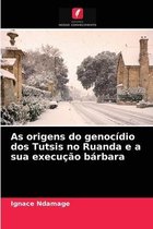 As origens do genocidio dos Tutsis no Ruanda e a sua execucao barbara