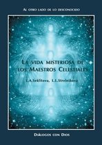 La vida misteriosa de los Maestros Celestiales