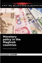 Monetary policy in the Maghreb countries