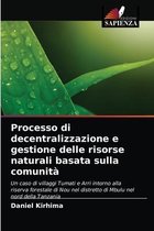 Processo di decentralizzazione e gestione delle risorse naturali basata sulla comunita