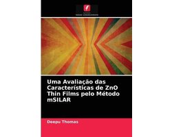 Uma Avaliação das Características de ZnO Thin Films pelo Método mSILAR