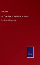 An Exposition of the Epistle of James