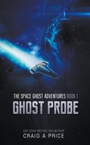 Space Gh0st Adventures- Ghost Probe