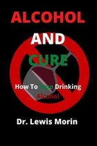 Alcohol and Cure