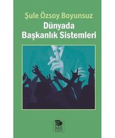 Dünyada Başkanlık Sistemleri