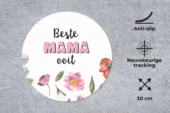 Muismat rond 30x30 cm - Mousepad Beste mama ooit - Quotes - Spreuken - Mama - Ronde muismatten
