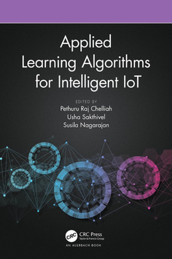 Applied Learning Algorithms for Intelligent IoT (ebook) | 9781000461367 ...