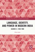Routledge New Horizons in South Asian Studies - Language, Identity, and Power in Modern India