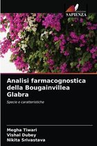 Analisi farmacognostica della Bougainvillea Glabra