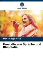 Prosodie von Sprache und Rhinolalia