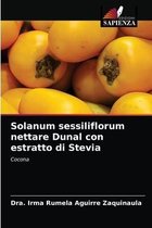 Solanum sessiliflorum nettare Dunal con estratto di Stevia