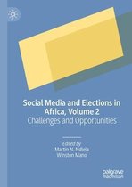 Social Media and Elections in Africa Volume 2