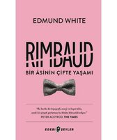 Rimbaud Bir Asinin Çifte Yaşamı