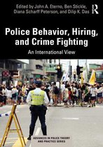 Advances in Police Theory and Practice - Police Behavior, Hiring, and Crime Fighting